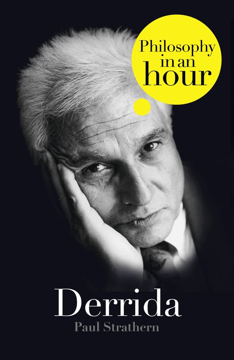 Paul Strathern - Derrida: Philosophy in an Hour, E-bok