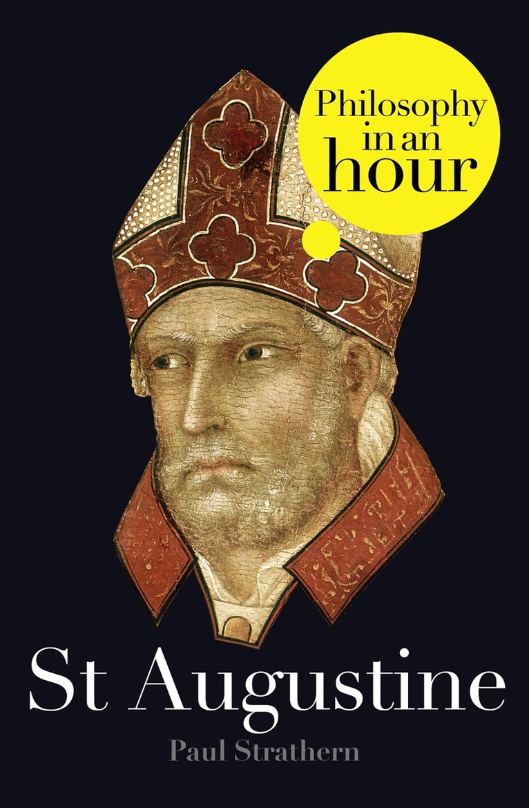 Paul Strathern - St Augustine: Philosophy in an Hour, E-bok