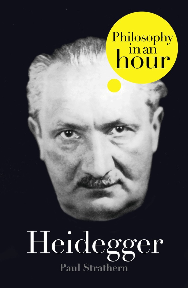 Paul Strathern - Heidegger: Philosophy in an Hour, E-bok