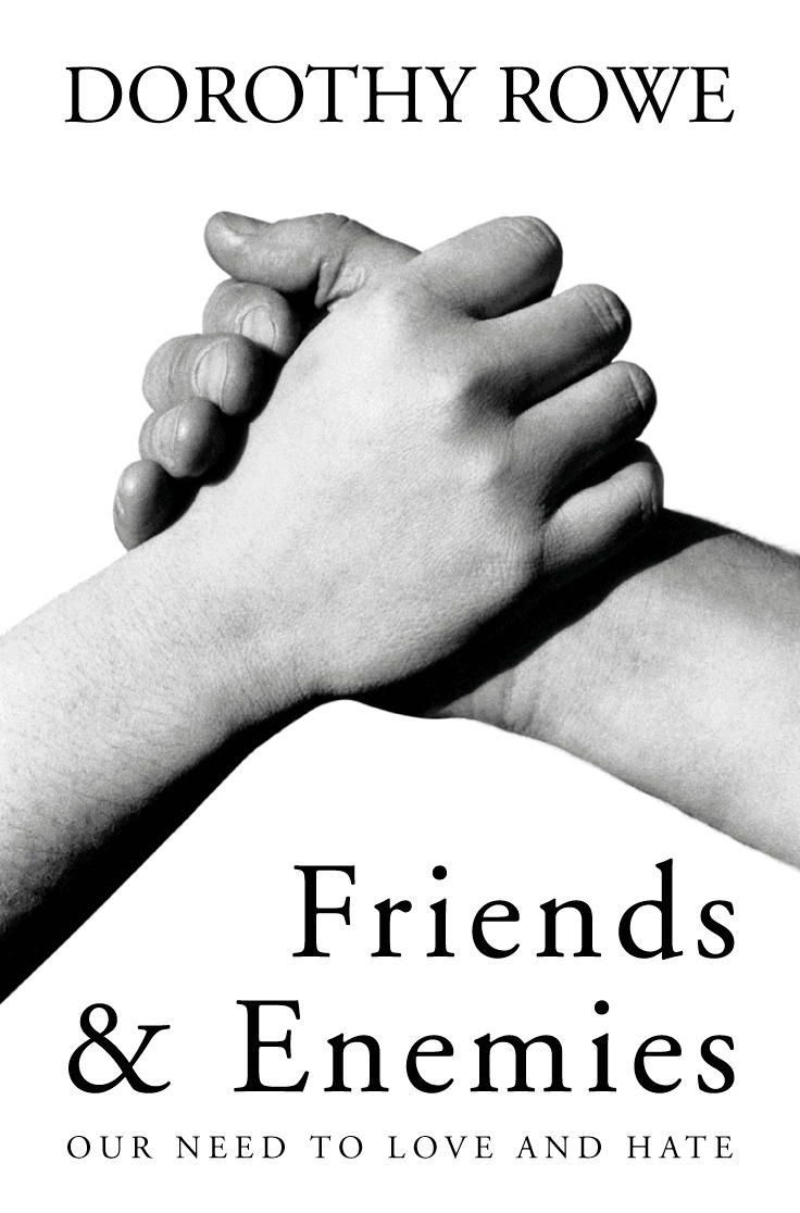 Dorothy Rowe - Friends and Enemies, E-bok
