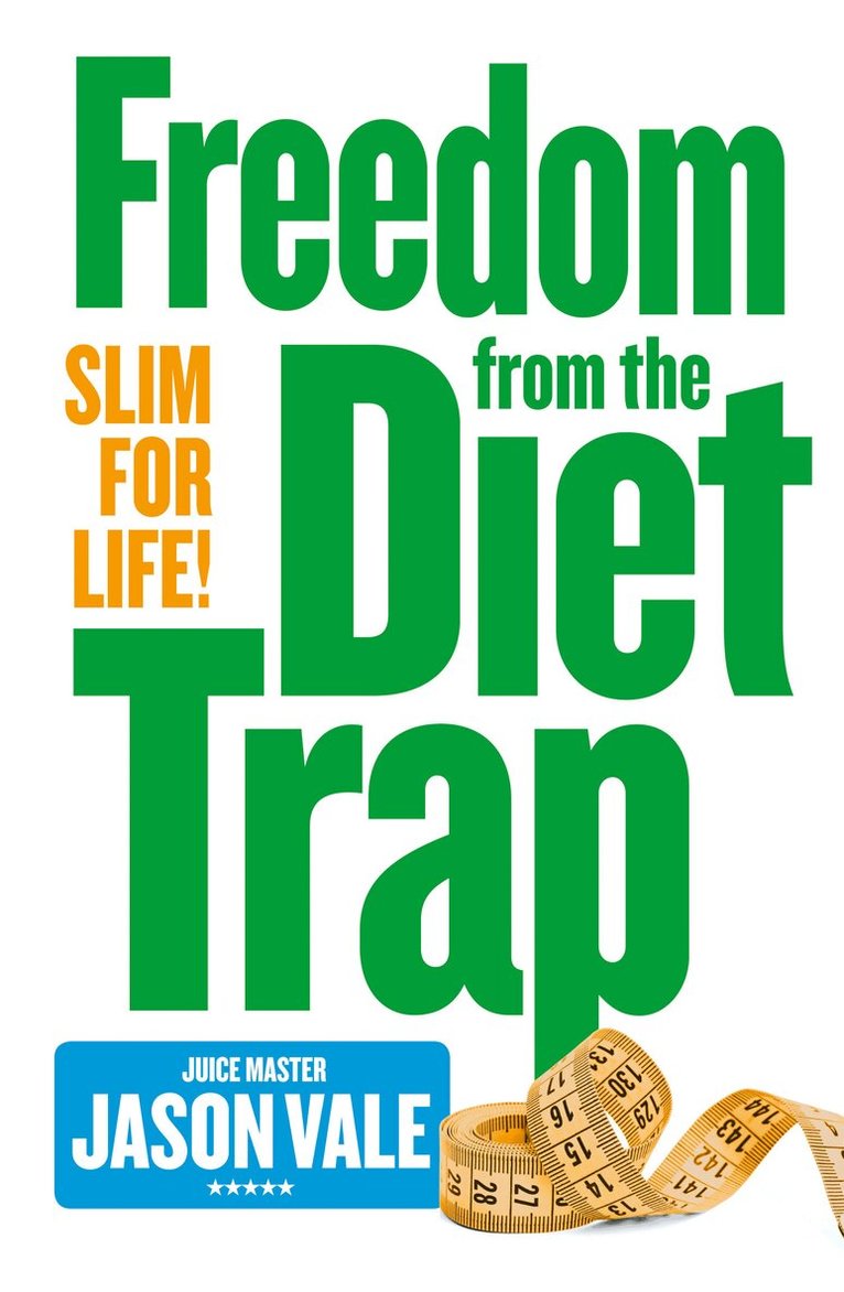 Jason Vale - Freedom from the Diet Trap, E-bok