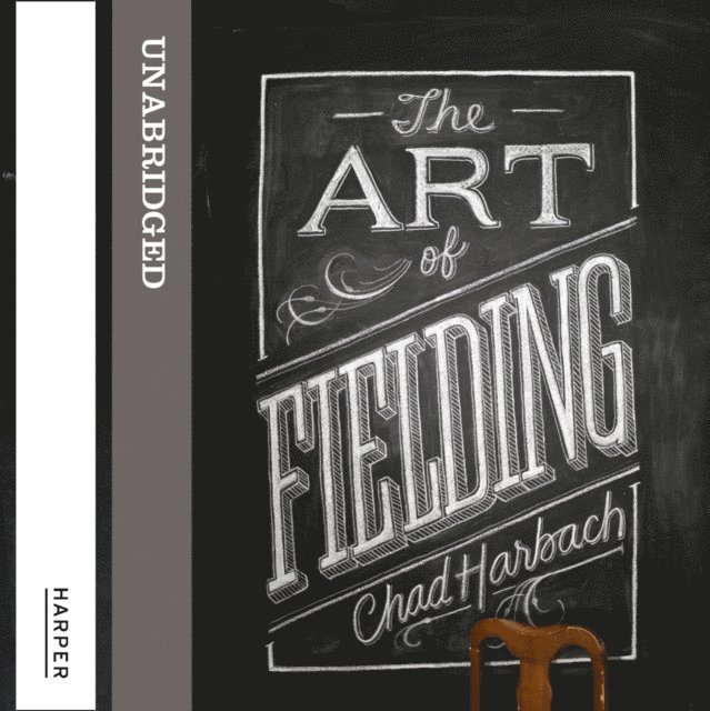 Chad Harbach - Art of Fielding, Ljudbok