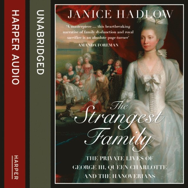 Janice Hadlow - Strangest Family, Ljudbok