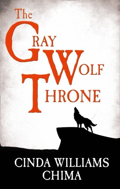 Cinda Williams Chima - Gray Wolf Throne, E-bok