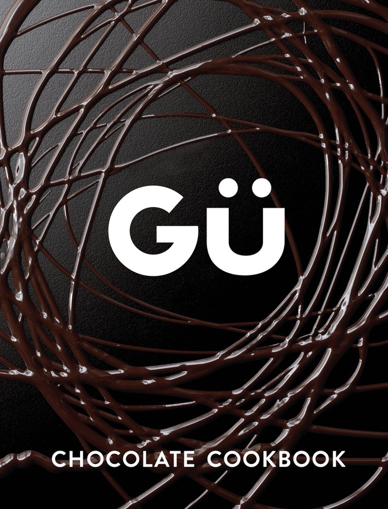 Gü - Gü Chocolate Cookbook, E-bok