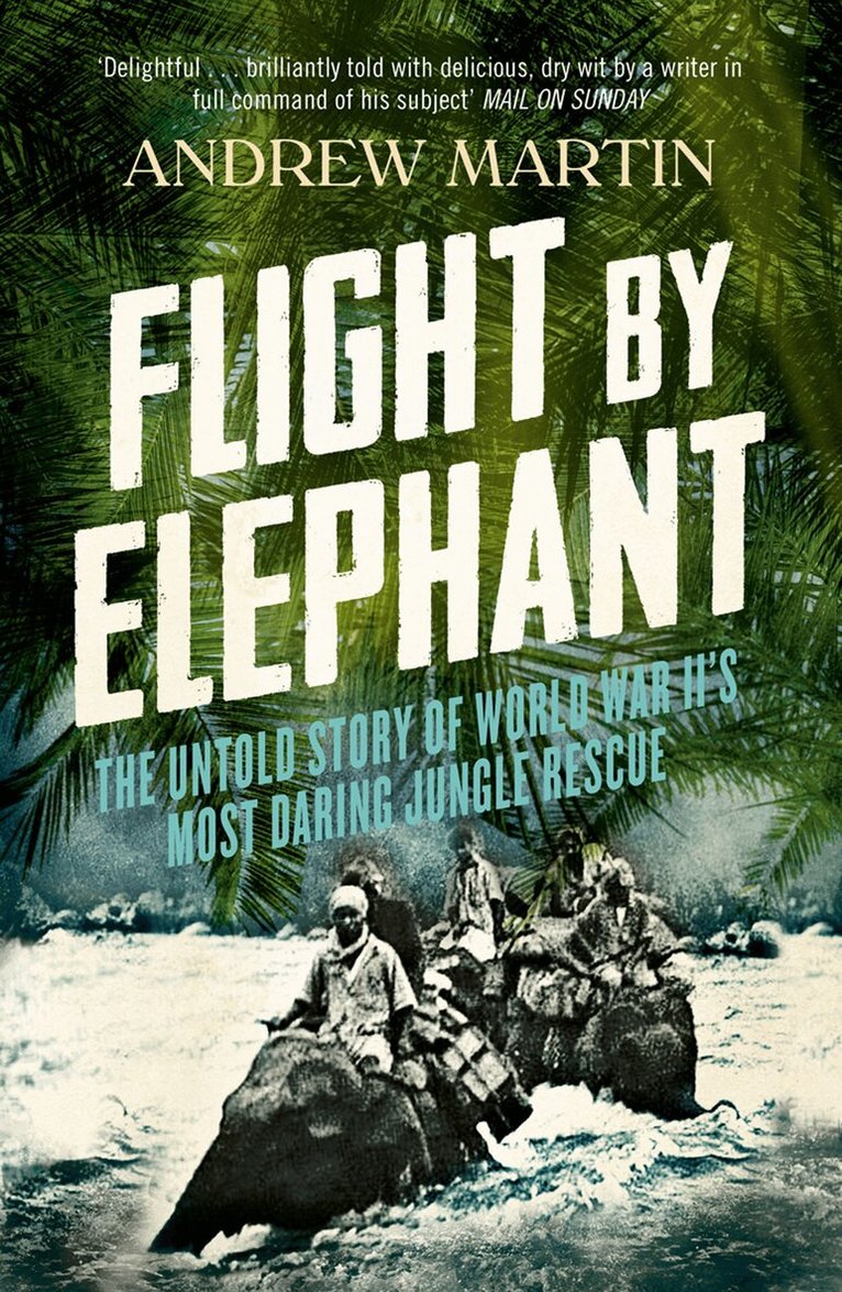 Andrew Martin - Flight By Elephant, E-bok