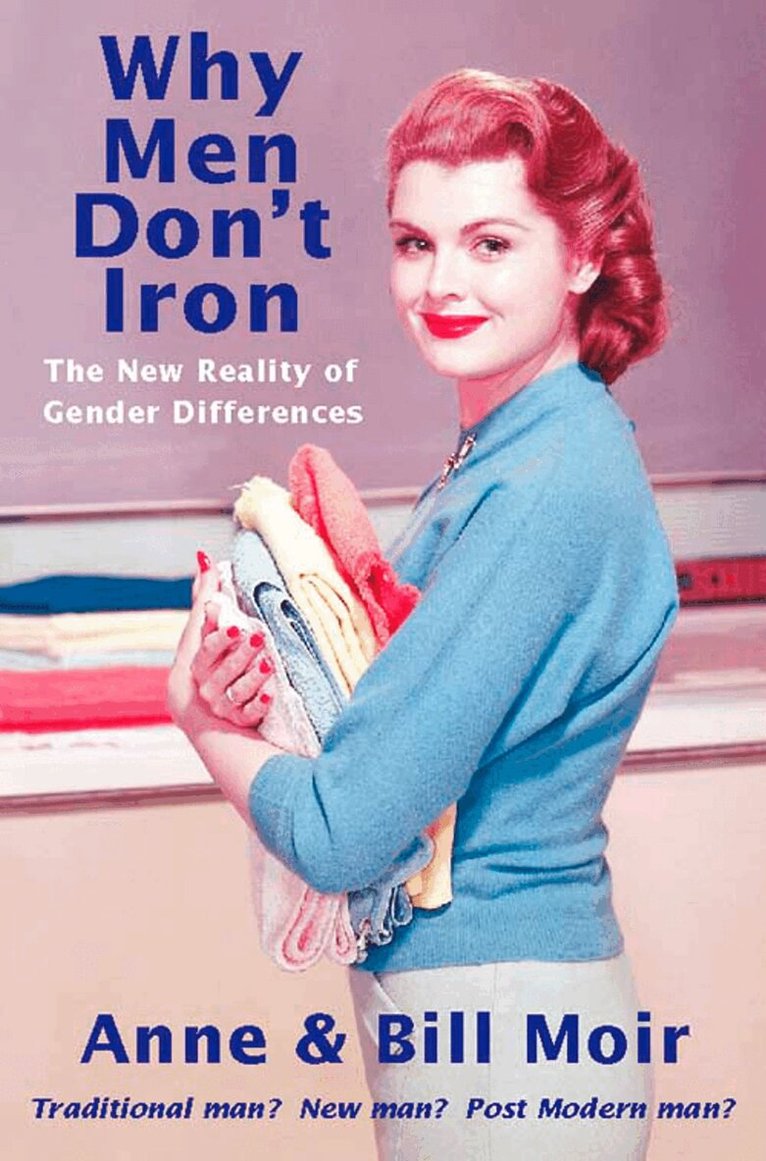 Anne Moir, Bill Moir - Why Men Don’t Iron, E-bok