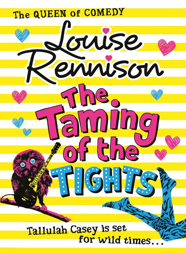 Louise Rennison - Taming Of The Tights, E-bok