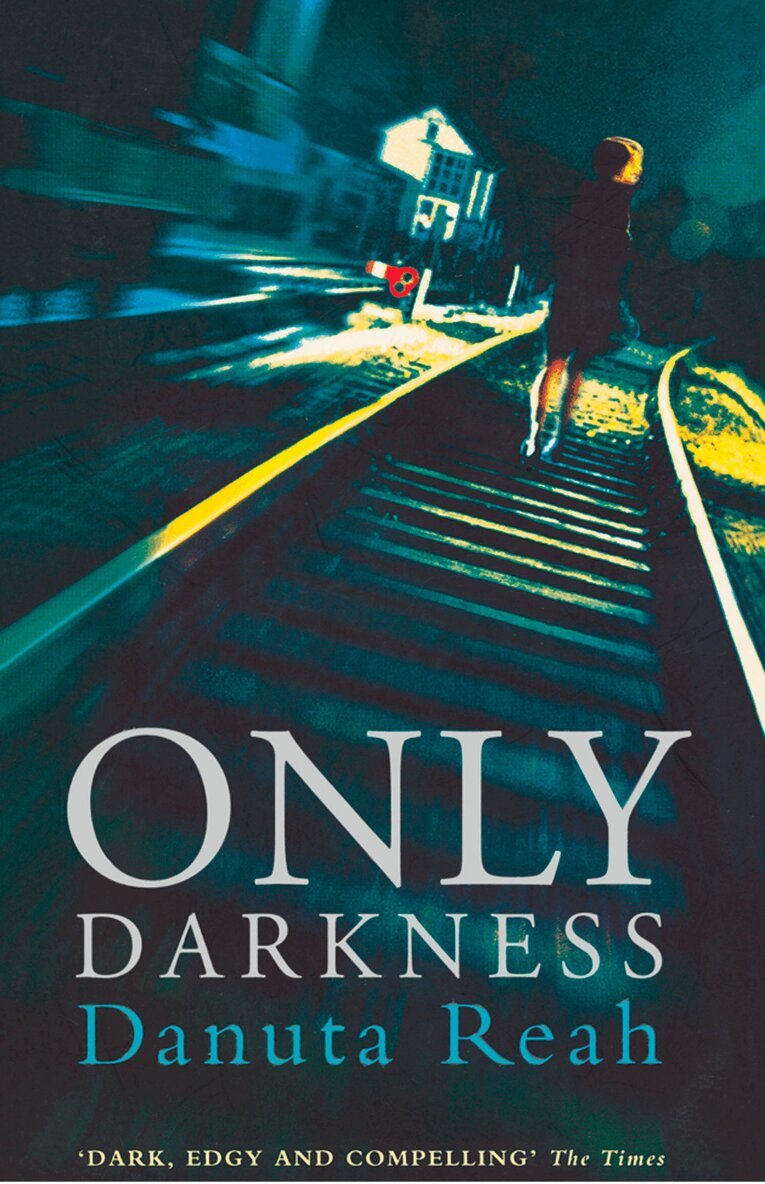 Danuta Reah - Only Darkness, E-bok