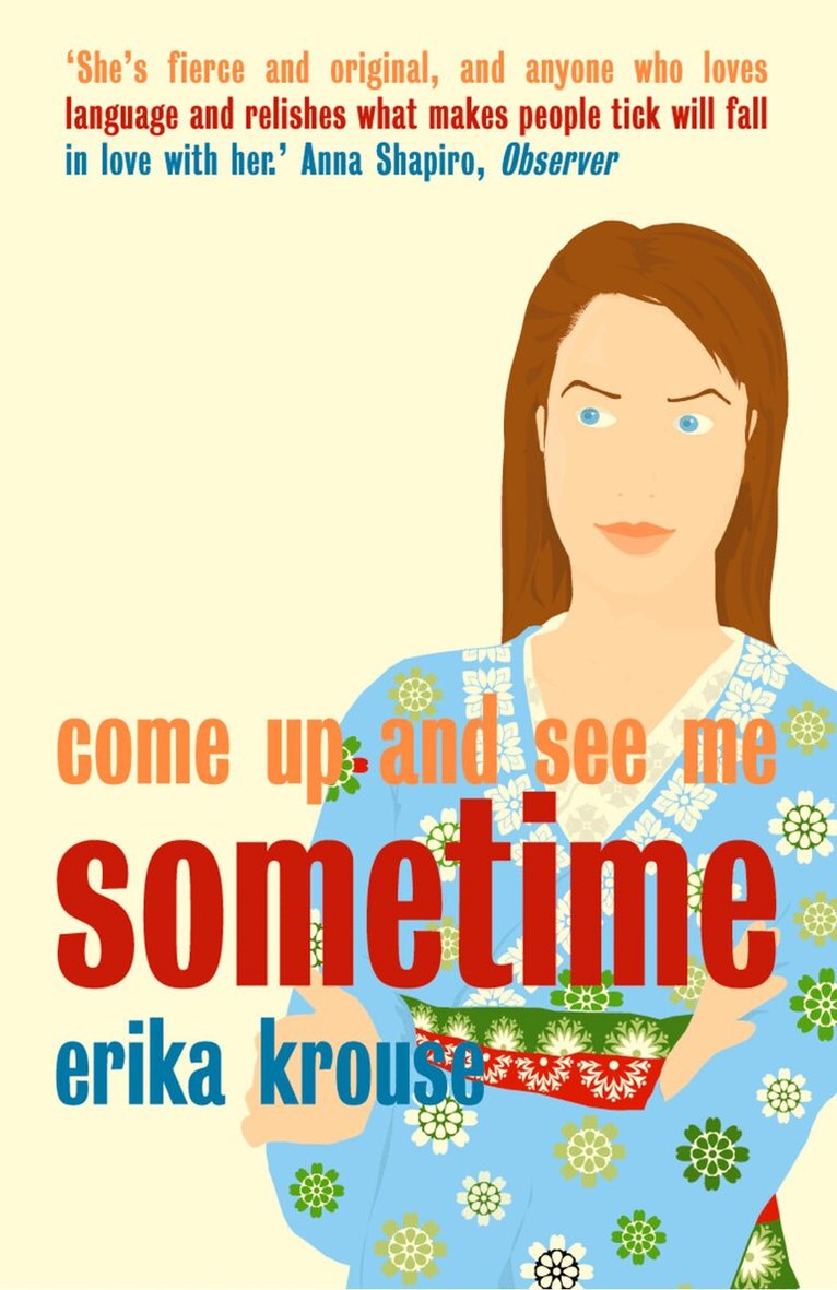 Erika Krouse - Come Up and See Me Sometime, E-bok