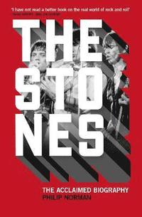 The Stones: The Acclaimed Biography