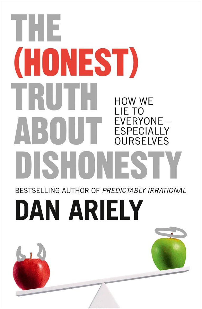 Dan Ariely - (Honest) Truth About Dishonesty, E-bok
