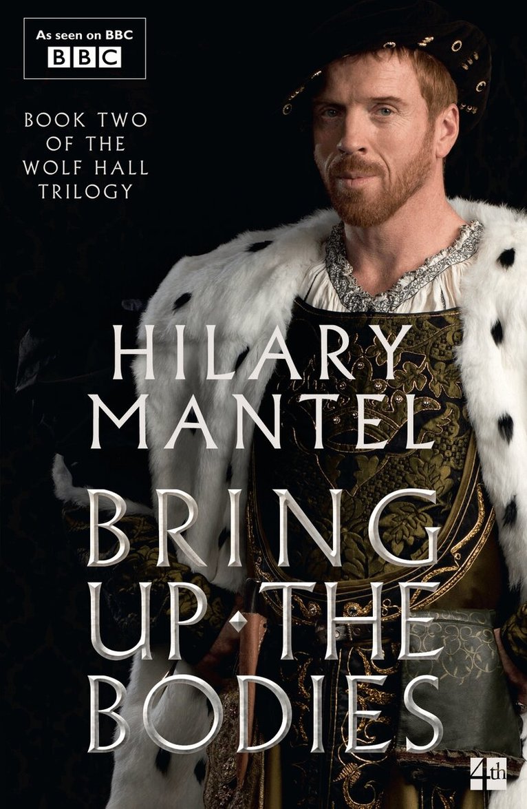 Hilary Mantel - Bring Up the Bodies, E-bok