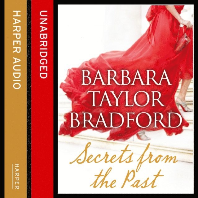 Barbara Taylor Bradford - Secrets from the Past, Ljudbok