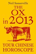 Ox in 2013: Your Chinese Horoscope