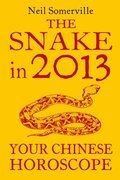 Snake in 2013: Your Chinese Horoscope
