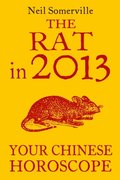 Rat in 2013: Your Chinese Horoscope
