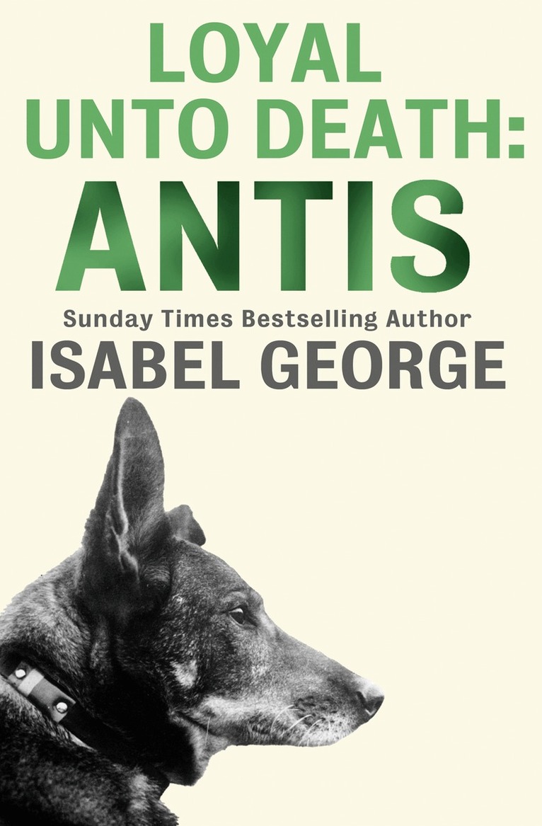 Isabel George - Loyal Unto Death: Antis, E-bok