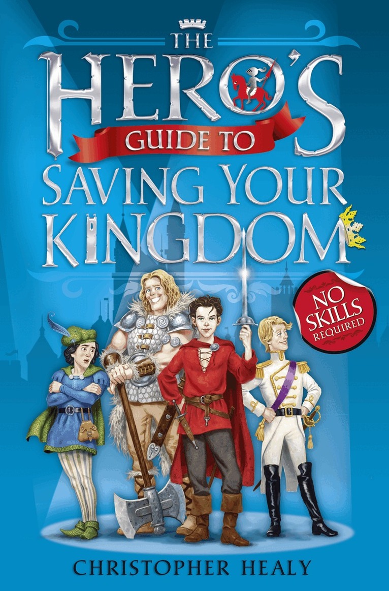 Christopher Healy - Hero’s Guide to Saving Your Kingdom, E-bok