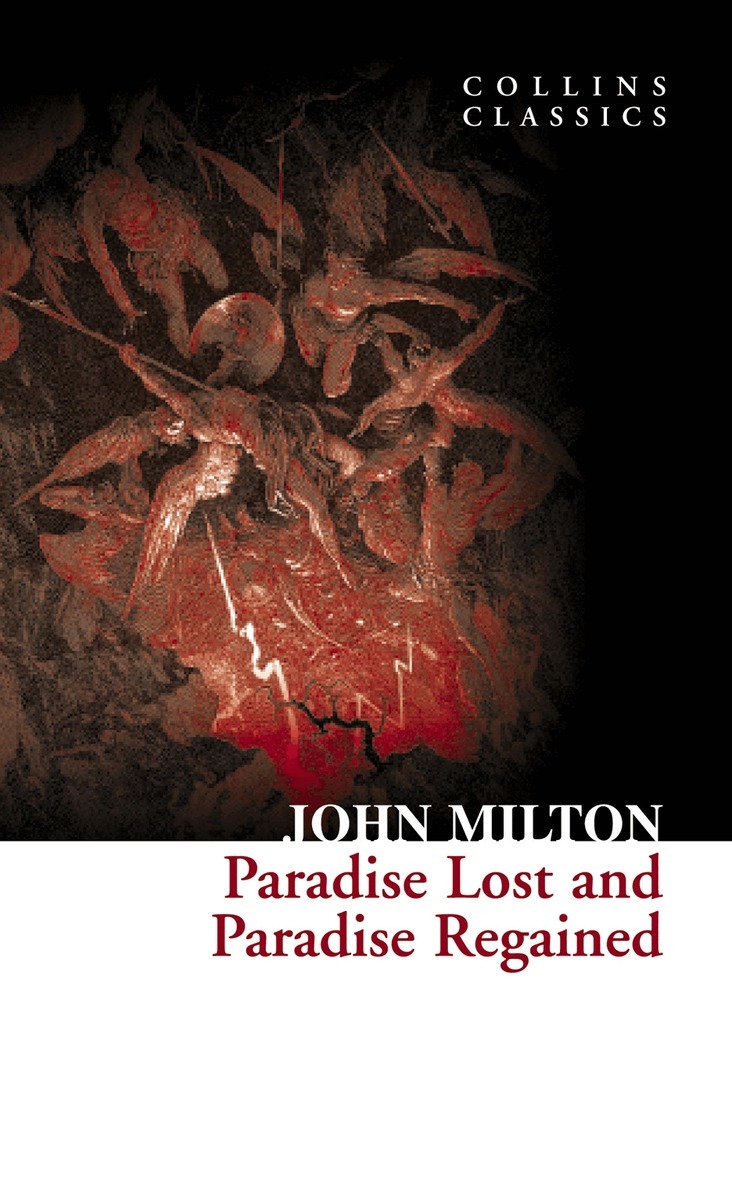 John Milton - Paradise Lost and Paradise Regained, E-bok