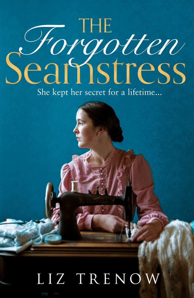 Liz Trenow - Forgotten Seamstress, E-bok