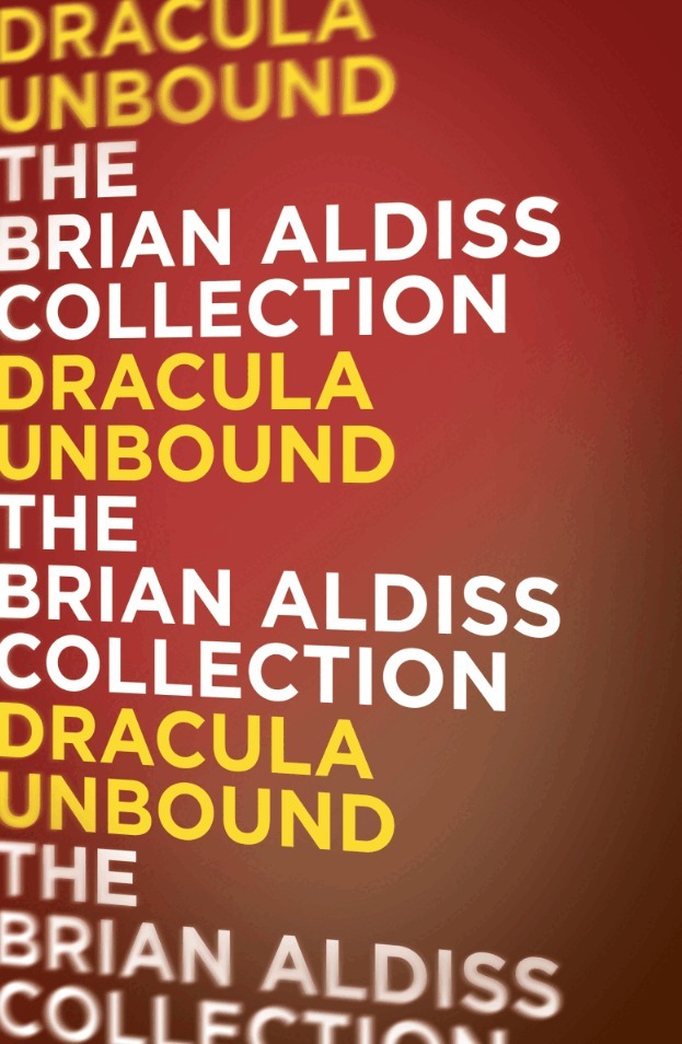 Brian Aldiss - Dracula Unbound, E-bok