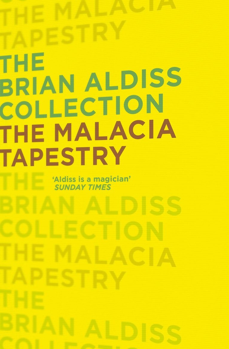 Brian Aldiss - Malacia Tapestry, E-bok