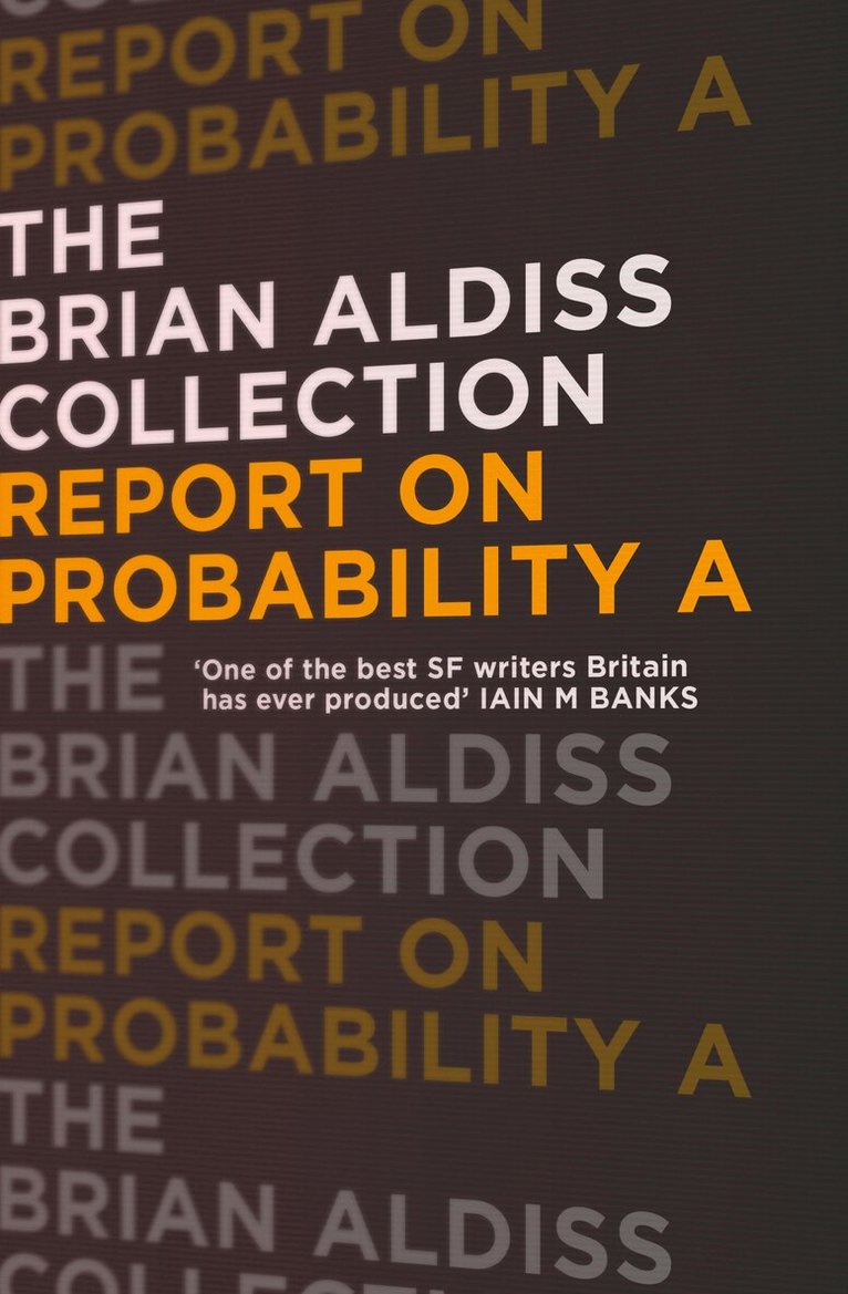 Brian Aldiss - Report on Probability A, E-bok