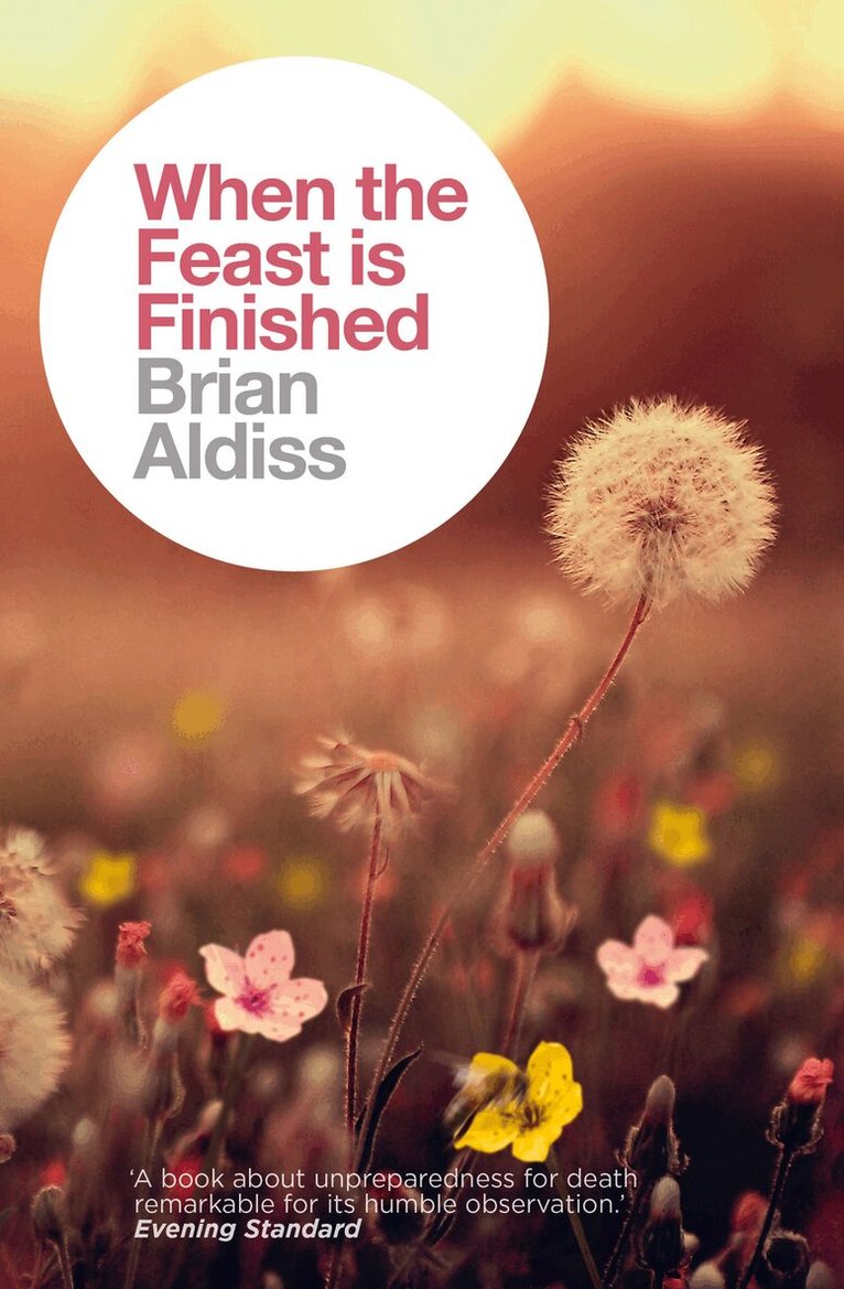 Brian Aldiss - When the Feast is Finished, E-bok