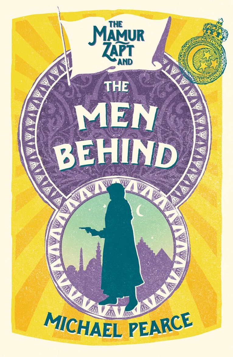 Michael Pearce - Mamur Zapt and the Men Behind, E-bok