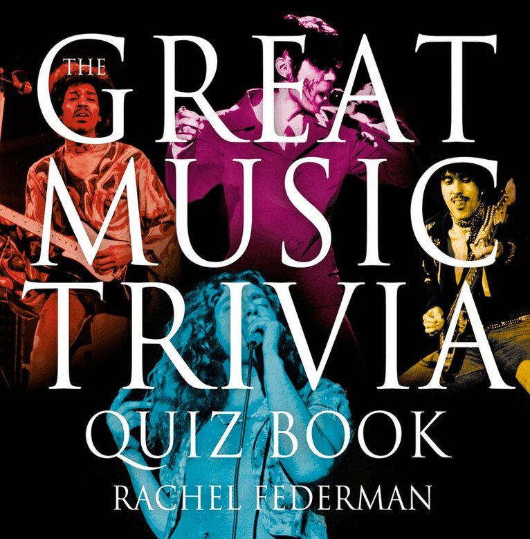 Rachel Federman - Great Music Trivia Quiz Book, E-bok