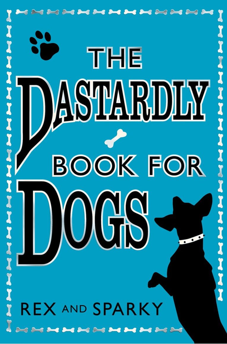 Rex, Sparky - Dastardly Book for Dogs, E-bok