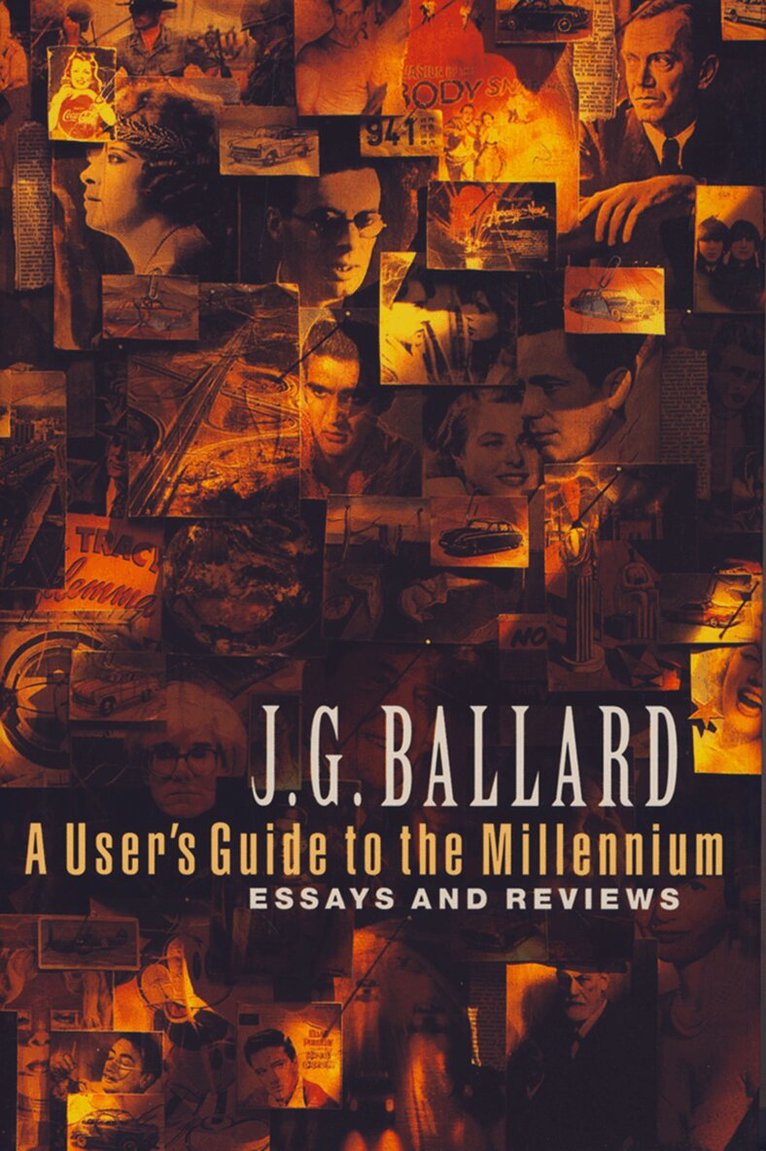 J. G. Ballard - User’s Guide to the Millennium, E-bok