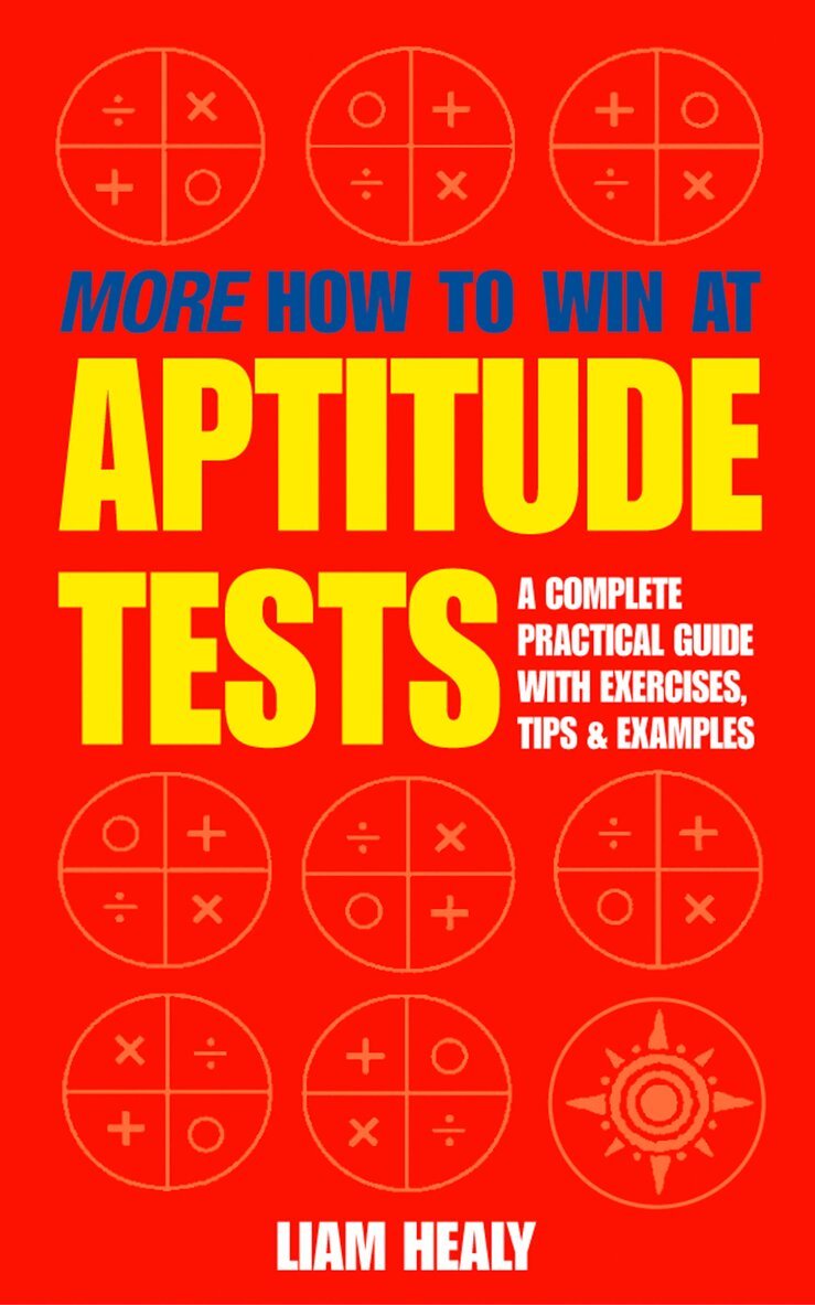 Liam Healy - More How to Win at Aptitude Tests, E-bok