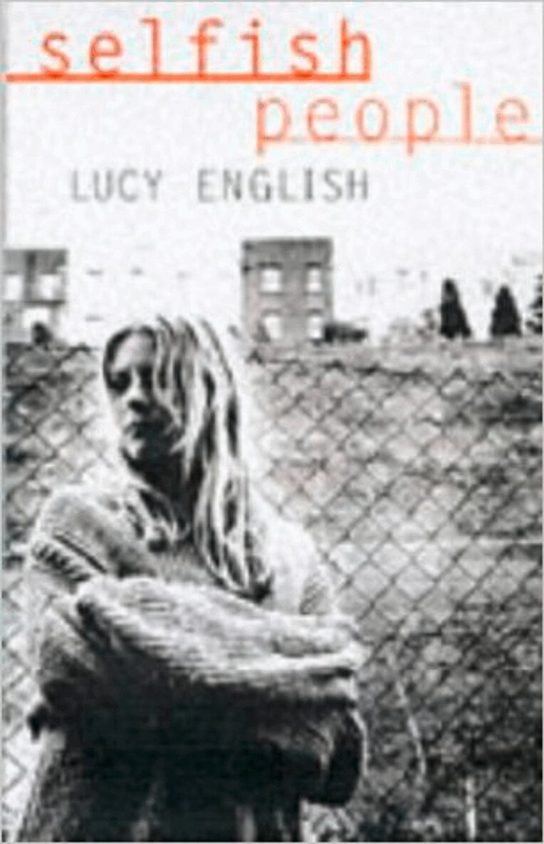 Lucy English - Selfish People, E-bok