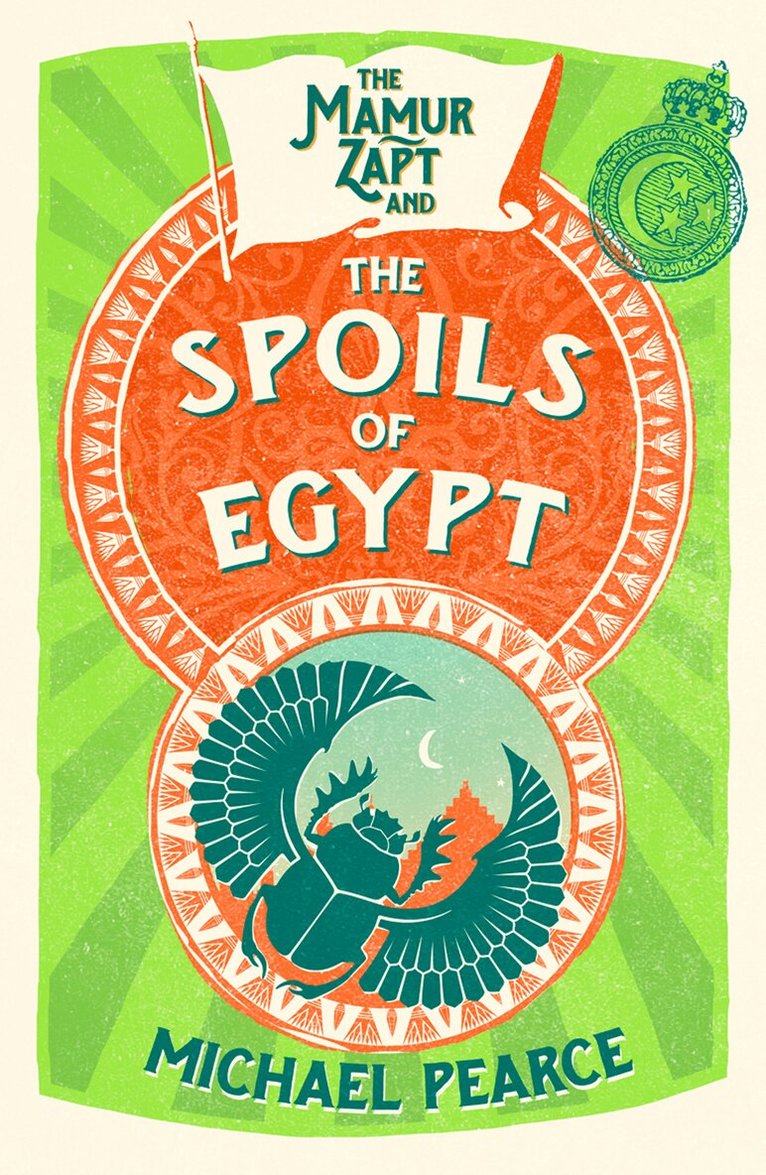 Michael Pearce - Mamur Zapt and the Spoils of Egypt, E-bok