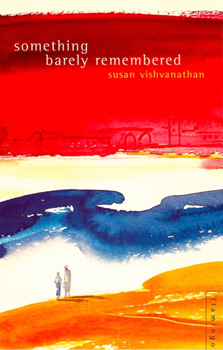 Susan Visvanathan - Something Barely Remembered, E-bok