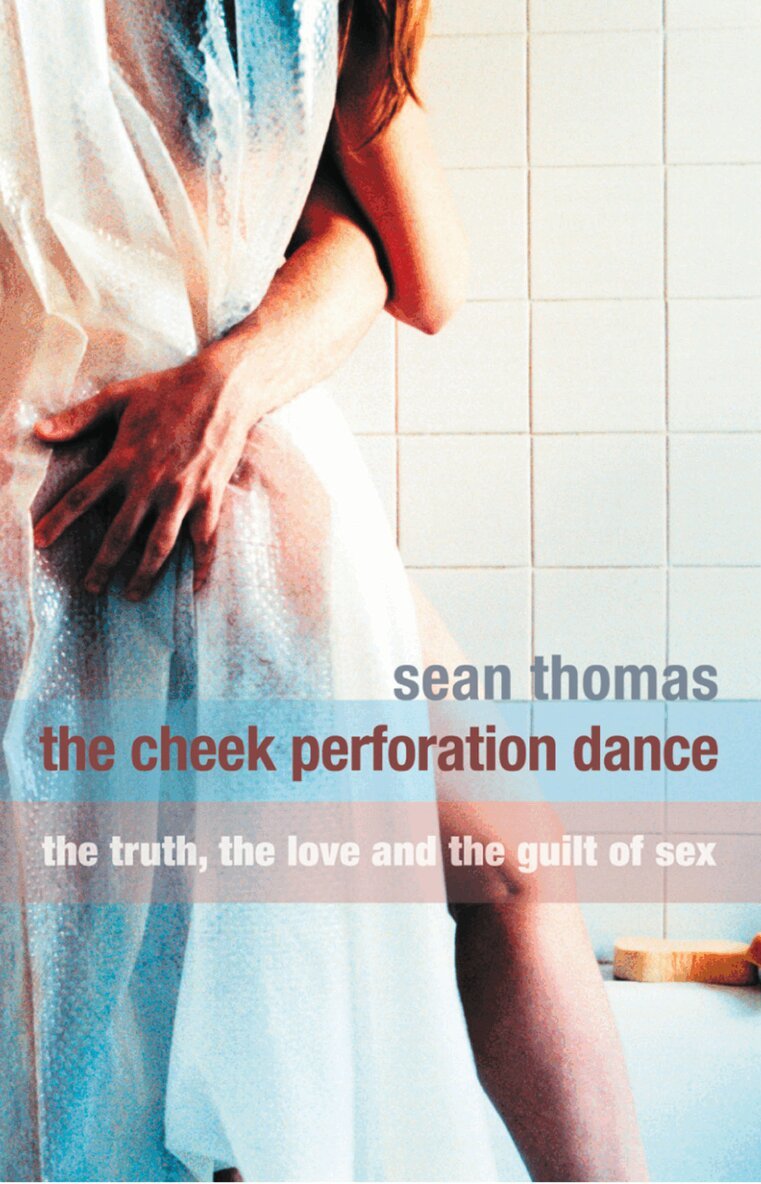 Sean Thomas - Cheek Perforation Dance, E-bok
