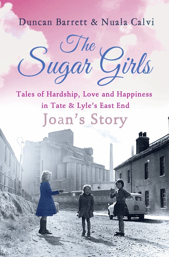 Duncan Barrett, Nuala Calvi - Sugar Girls - Joan’s Story, E-bok
