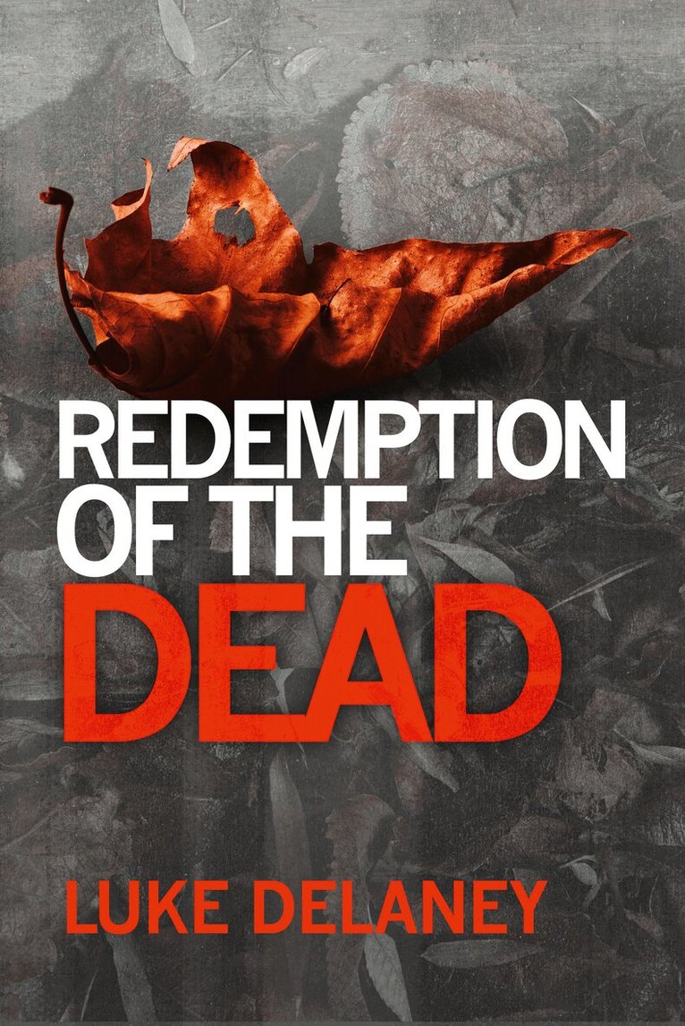 Luke Delaney - Redemption of the Dead, E-bok