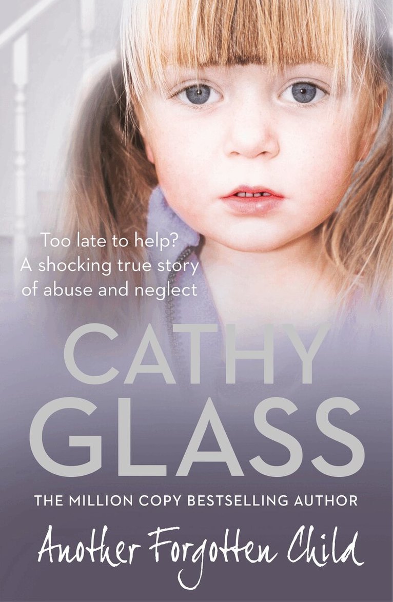 Cathy Glass - Another Forgotten Child, E-bok