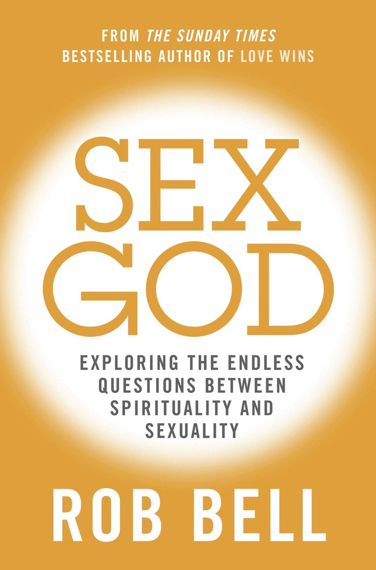 Rob Bell - Sex God, E-bok