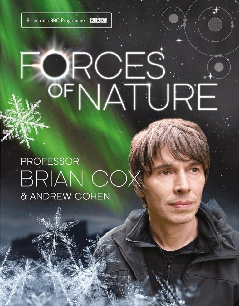 Professor Brian Cox, Andrew Cohen - Forces of Nature, E-bok