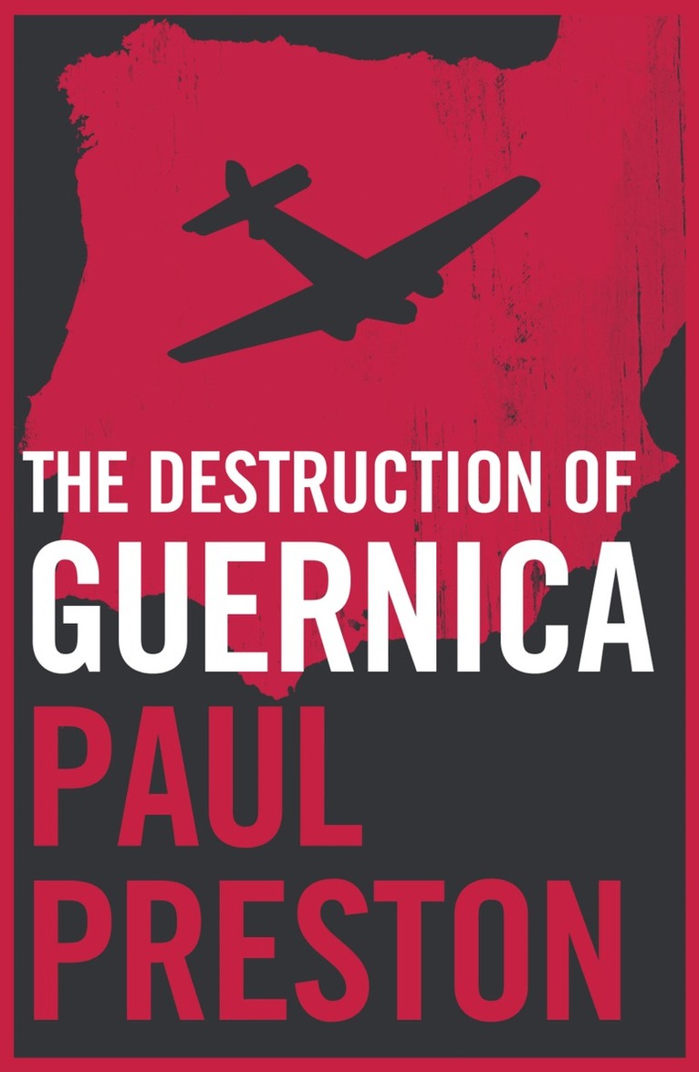 Paul Preston - Destruction of Guernica, E-bok