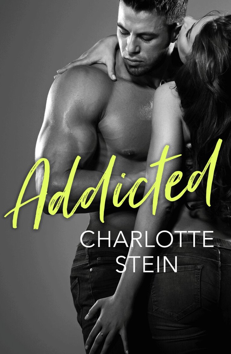 Charlotte Stein - Addicted, E-bok