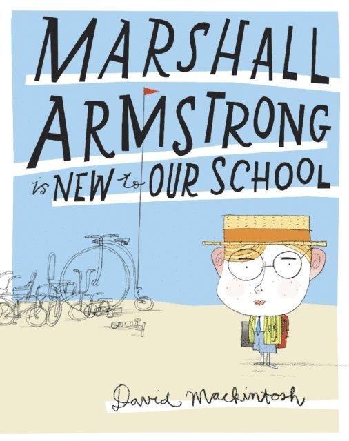David Mackintosh - Marshall Armstrong Is New To Our School (Read aloud by Stephen Mangan), E-bok
