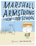 Marshall Armstrong Is New To Our School (Read aloud by Stephen Mangan)