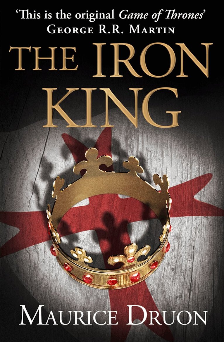 Maurice Druon - Iron King, E-bok