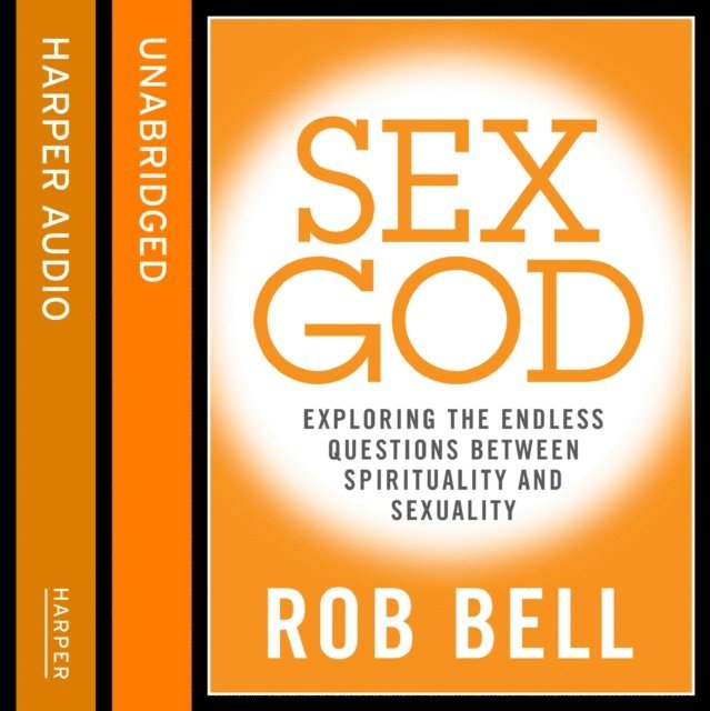Rob Bell - Sex God, Ljudbok