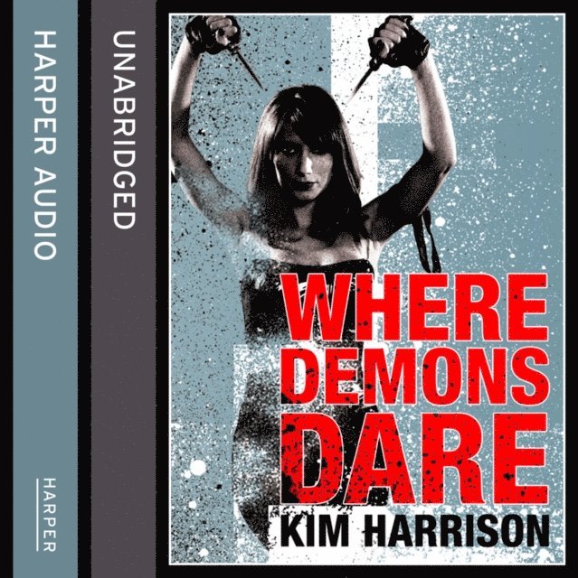 Kim Harrison - Where Demons Dare, Ljudbok